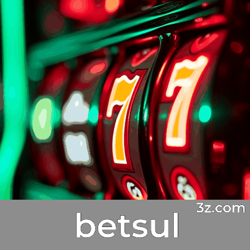 betsul: Desbloqueie Experiência Premium com Benefícios Exclusivos